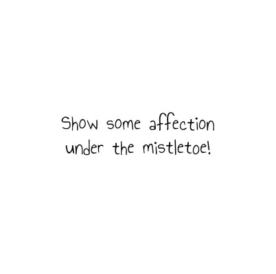 A page sample from the Frog's Bucket List 'Christmas Fun' book by Ruth Burton of a caption that says 'Show some affection under the mistletoe!'.
